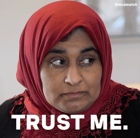 trust me