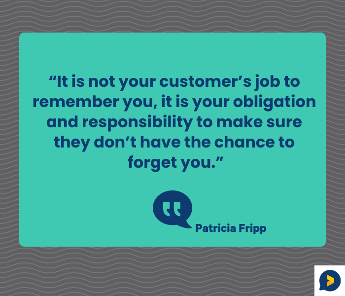 customer loyalty quote patricia fripp