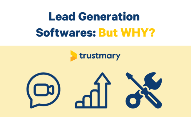 Lead Generation Softwares: Why to Use Them?