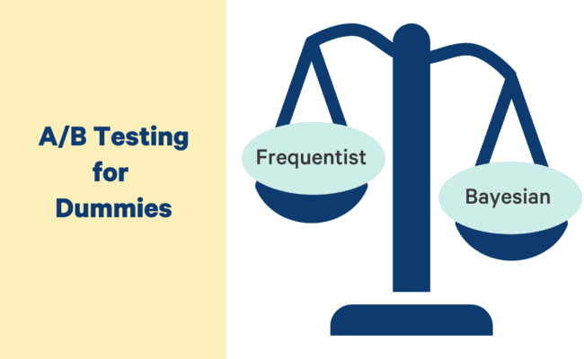 Bayesian vs Frequentist A/B Testing: Guide for Dummies